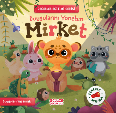 Duygularını Yöneten Mirket - Fenerle Ara Bul - Gülce Çocuk