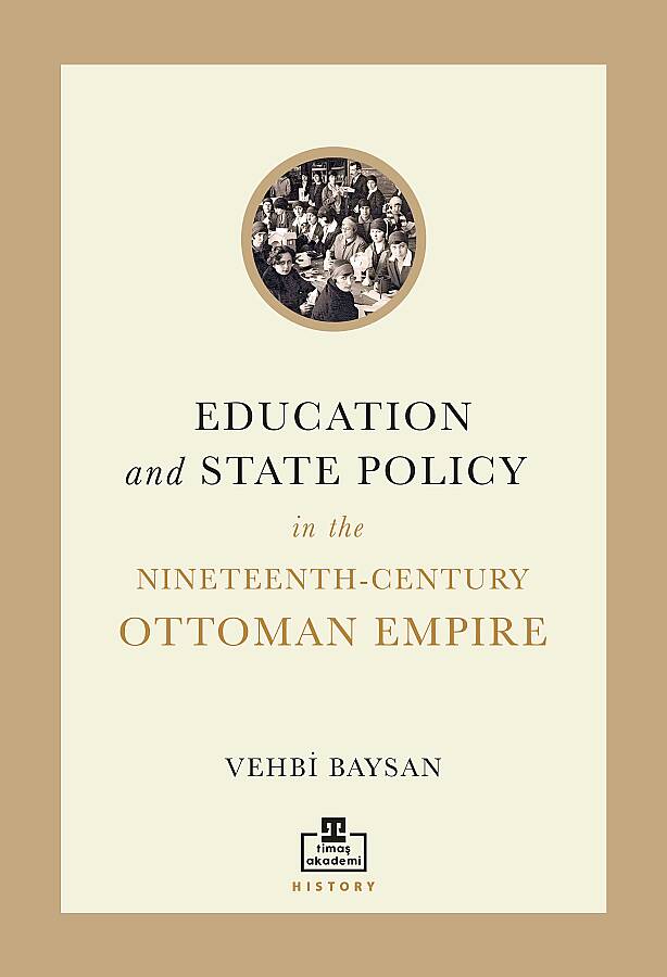 Education and State Policy in the Nineteenth Century Ottoman Empire - 1