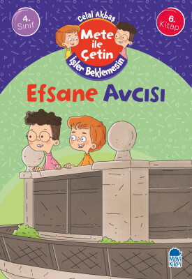 Efsane Avcısı - Mete İle Çetin İşler Beklemesin - 4. Sınıf Hikaye Seti - Mavi Kirpi Kitap