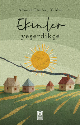 Ekinler Yeşerdikçe - Timaş İnanç