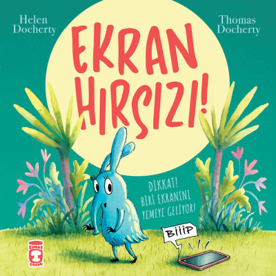 Ekran Hırsızı - Timaş Çocuk