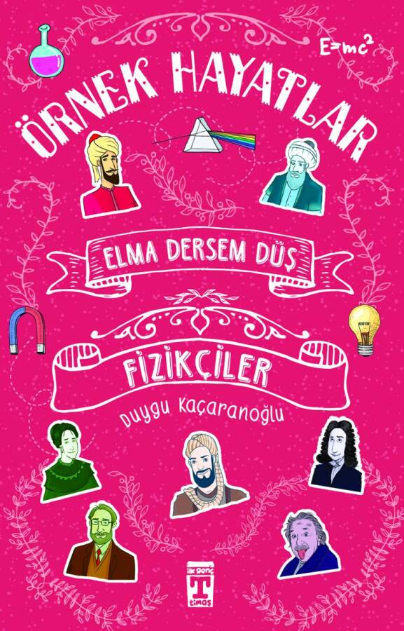 Elma Dersem Düş Fizikçiler - Örnek Hayatlar - 1