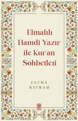Elmalılı Hamdi Yazır ile Kur'an Sohbetleri - Timaş İnanç