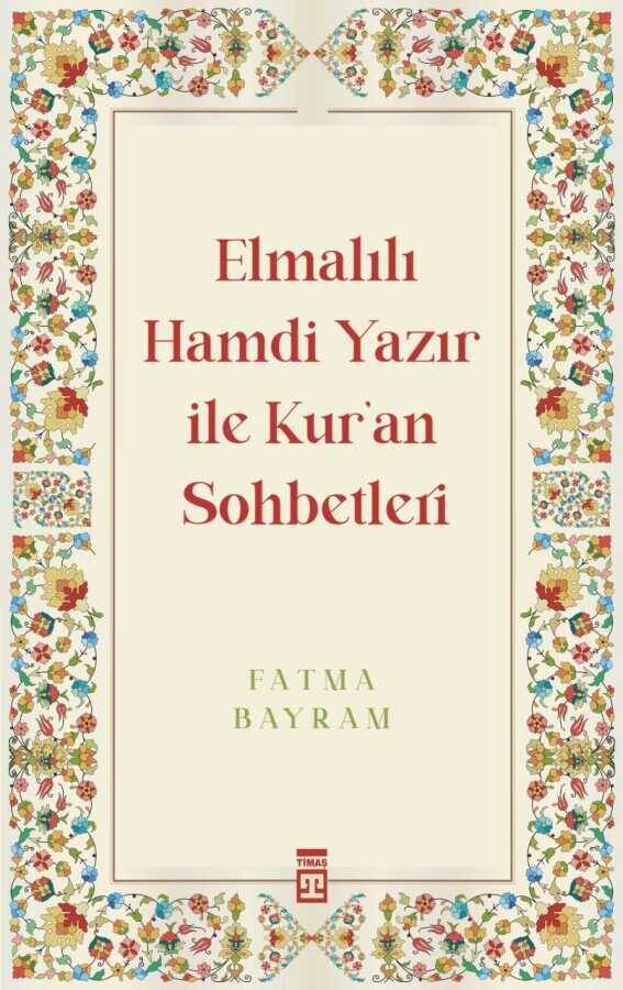 Elmalılı Hamdi Yazır ile Kur'an Sohbetleri - 1
