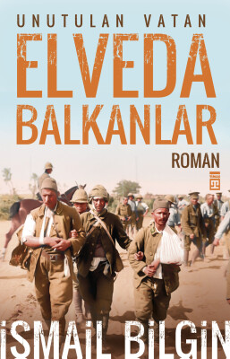 Elveda Balkanlar - Timaş Yayınları