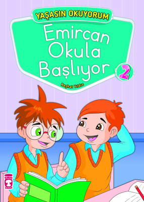 Emircan Okula Başlıyor - Yaşasın Okuyorum - Timaş Çocuk