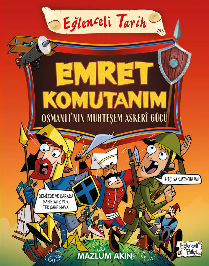 Emret Komutanım - Osmanlı'nın Muhteşem Askerı Gücü - 1