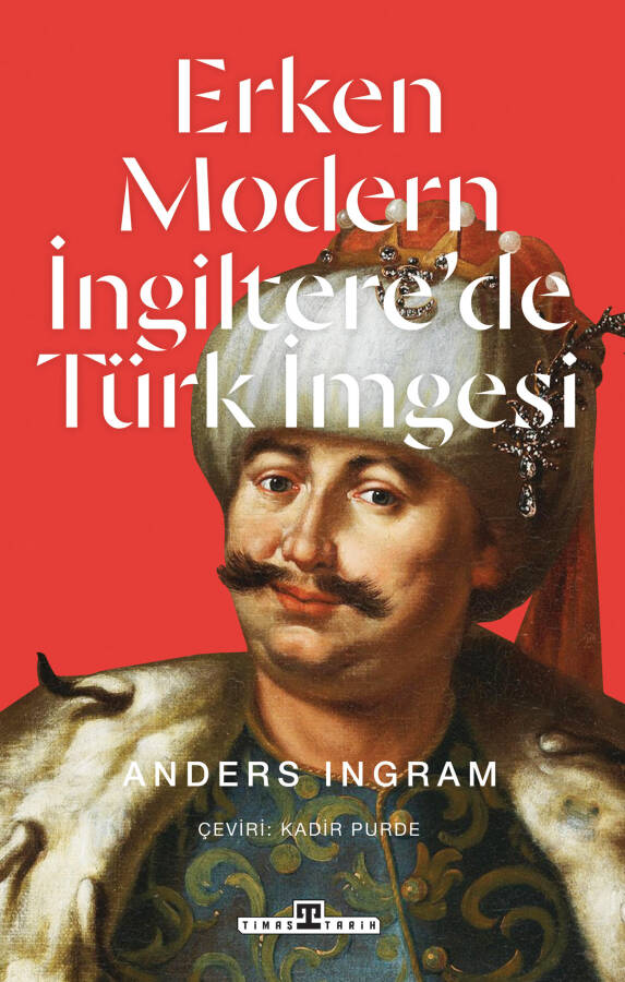 Erken Modern İngiltere'de Türk İmgesi - 1