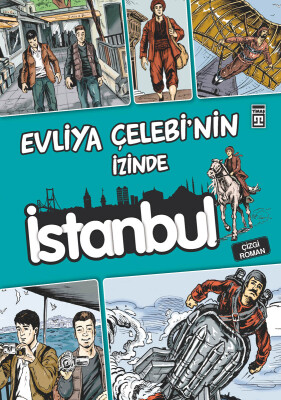 Evliya Çelebi'nin İzinde İstanbul - Genç Timaş