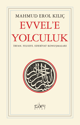 Evvel'e Yolculuk - Sufi Kitap