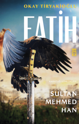 Fatih Sultan Mehmet Han - Timaş Yayınları