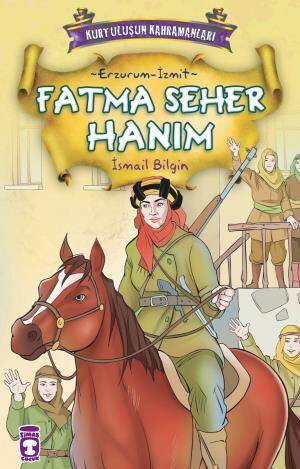 Fatma Seher Hanım - Kurtuluşun Kahramanları 1 (10) - 1