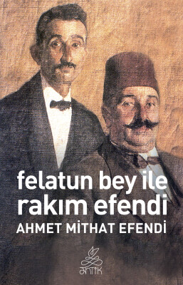 Felatun Bey ve Rakım Efendi - Antik Kitap