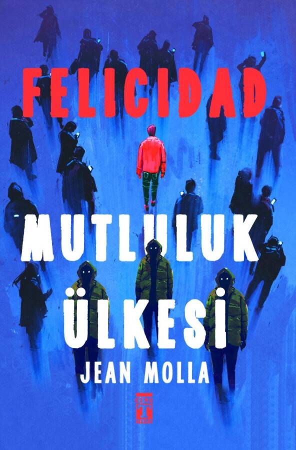 Felicidad - Mutluluk Ülkesi - 1