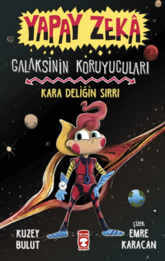 Galaksinin Koruyucuları - Kara Deliğin Sırrı - Yapay Zeka - 1