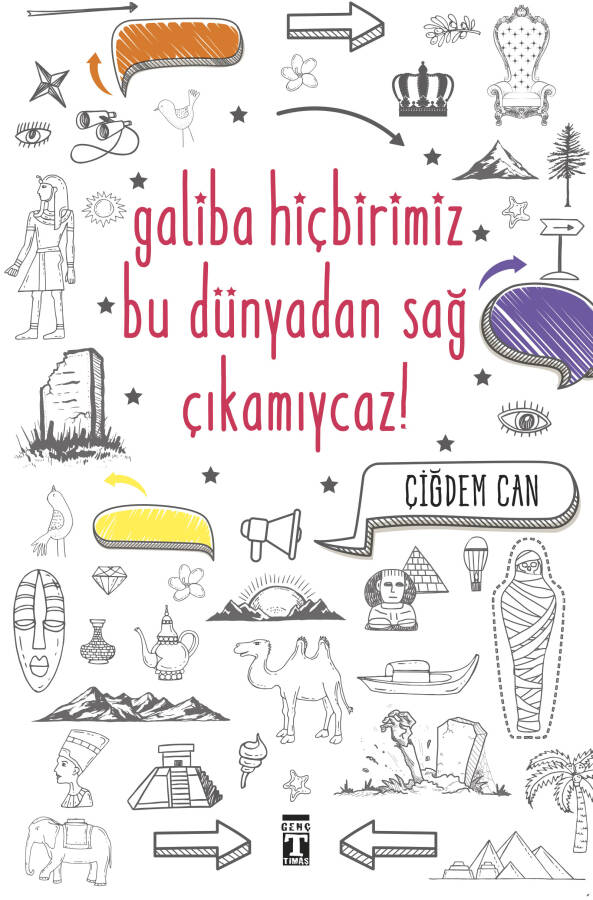 Galiba Hiçbirimiz Bu Dünyadan Sağ Çıkamıycaz - 1