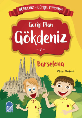 Garip Plan Gökdeniz Barselona - Gökdeniz Dünya Turunda 1 - 2. Sınıf Hikaye Seti - Mavi Kirpi Kitap