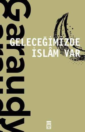 Geleceğimizde İslam Var - 1