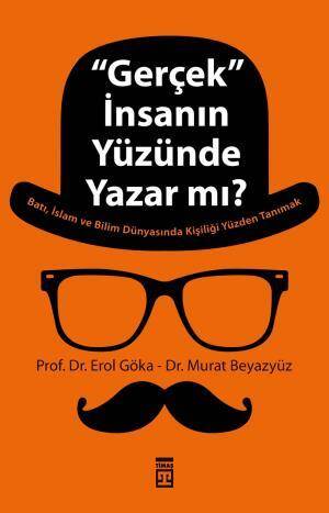 Gerçek İnsanın Yüzünde Yazar Mı? - 1