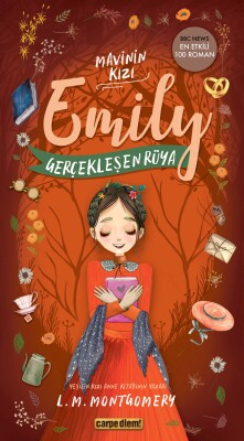 Gerçekleşen Rüya - Mavinin Kızı Emily 8 - Carpe Diem Kitap