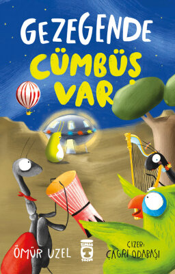 Gezegende Cümbüş Var (Ön Sipariş) - Timaş Çocuk