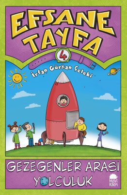 Gezegenler Arası Yolculuk - Efsane Tayfa 4 - Mavi Kirpi Kitap