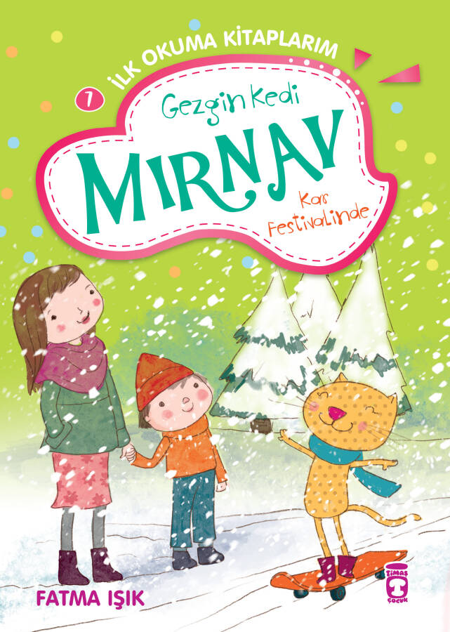 Gezgin Kedi Mırnav Kar Festivalinde - Mırnav İlk Okuma Kitaplarım - 1