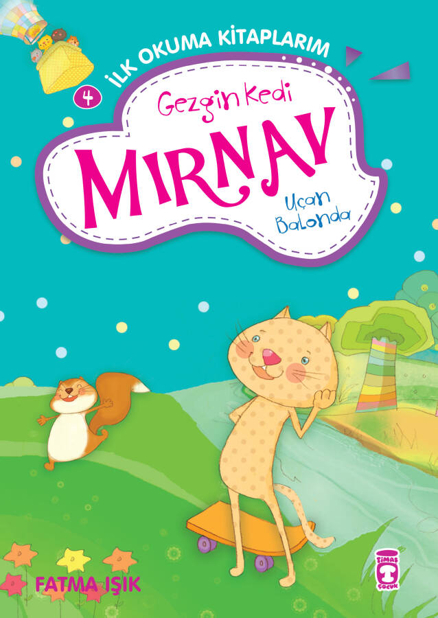 Gezgin Kedi Mırnav Uçan Balonda - Mırnav İlk Okuma Kitaplarım - 1
