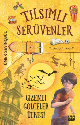 Gizemli Gölgeler Ülkesi - Carpe Diem Kitap