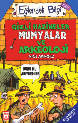 Gizli Hazineler Mumyalar ve Arkeoloji (Eski) - Eğlenceli Bilgi
