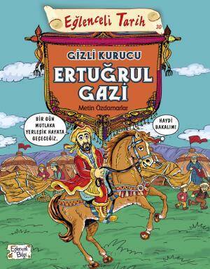 Gizli Kurucu Ertuğrul Gazi - 1