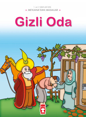 Gizli Oda - Mevlana'dan Masallar - Timaş Çocuk