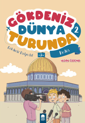 Gökdeniz Radyoda! Kudüs - Gökdeniz Dünya Turunda 2 - 2. Sınıf Hikaye Seti - Mavi Kirpi Kitap