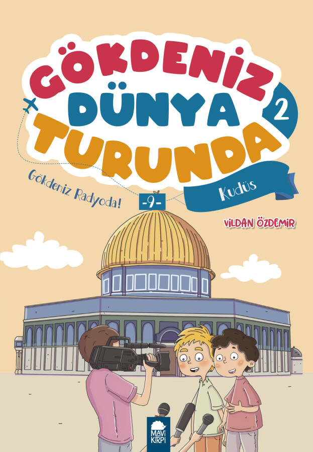 Gökdeniz Radyoda! Kudüs - Gökdeniz Dünya Turunda 2 - 2. Sınıf Hikaye Seti - 1