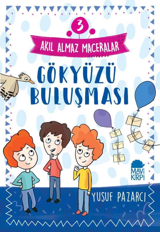 Gökyüzü Buluşması - 3 Akıl Almaz Maceralar 4. Sınıf - 1