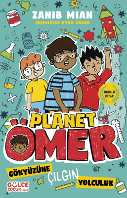Gökyüzüne Çılgın Yolculuk - Planet Ömer 5 - Gülce Çocuk