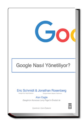 Google Nasıl Yönetiliyor? (Ciltli) - Timaş Yayınları