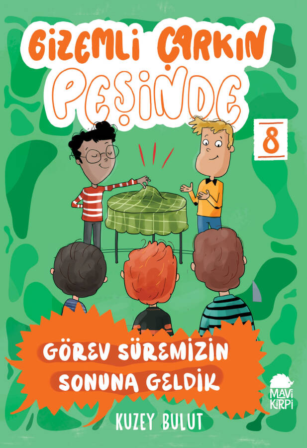 Görev Süremizin Sonuna Geldik - Gizemli Çarkın Peşinde - 3. Sınıf Hikaye Seti - 1