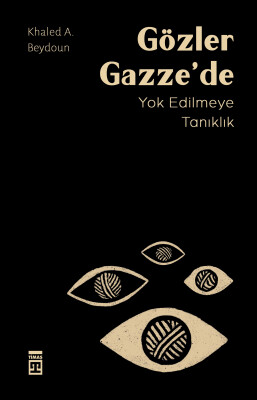 Gözler Gazze'de - Timaş Yayınları