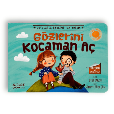 Gözlerini Kocaman Aç - Duyularla Rabbimi Tanıyorum 3 (Pencereli Kitap) - 1