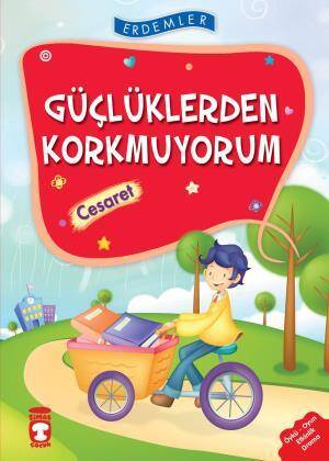 Güçlüklerden Korkmuyorum Cesaret - Erdemler 1 - 1