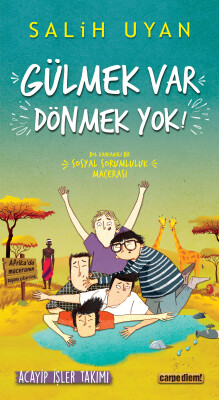 Gülmek Var Dönmek Yok (Acayip İşler Takımı) - Carpe Diem Kitap