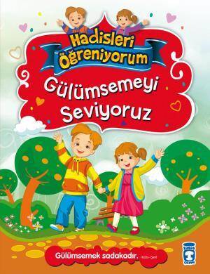 Gülümsemeyi Seviyoruz - Hadisleri Öğreniyorum - 1