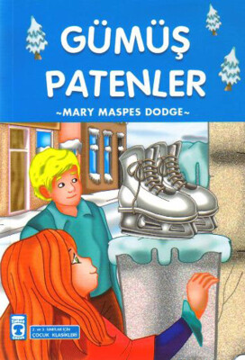 Gümüş Patenler (Çocuk Klasikleri) - Timaş Çocuk