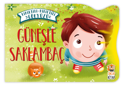 Güneşle Saklambaç - Kıpırtılı Pırıltılı Gökyüzü - Sincap Kitap