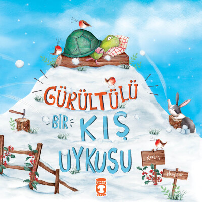 Gürültülü Bir Kış Uykusu - Timaş Çocuk