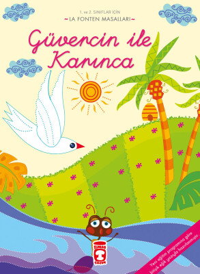 Güvercin ile Karınca - La Fonten Masalları - Timaş Çocuk