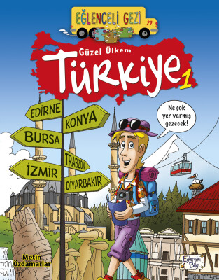 Güzel Ülkem Türkiye 1 - Eğlenceli Bilgi