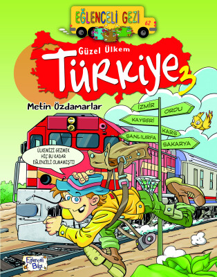 Güzel Ülkem Türkiye 3 - Eğlenceli Bilgi