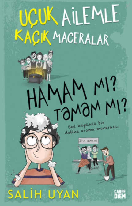 Hamam mı? Tamam mı? - Uçuk Ailemle Kaçık Maceralar - 1